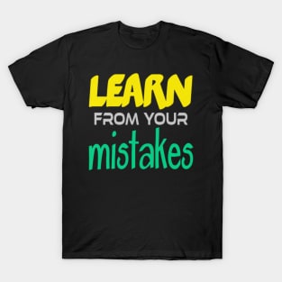 learn from your mistake, Black T-Shirt